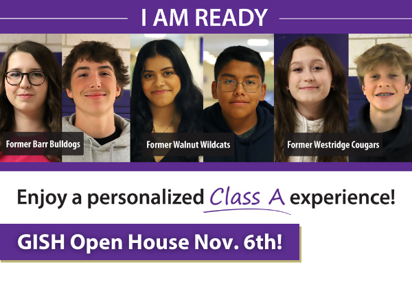 GISH Open House November 6th with photos of smiling Freshman students at GISH